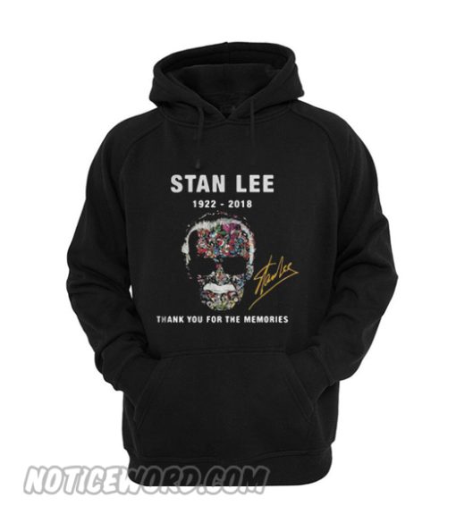 Stan Lee 1922 2018 thank you for the memories Hoodie