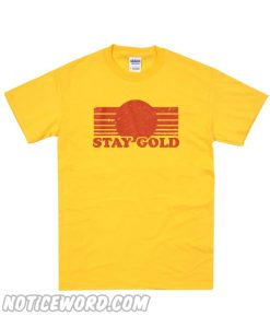 Stay Gold T Shirt