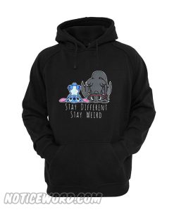 Stitch And Toothless Stay different stay weird Hoodie