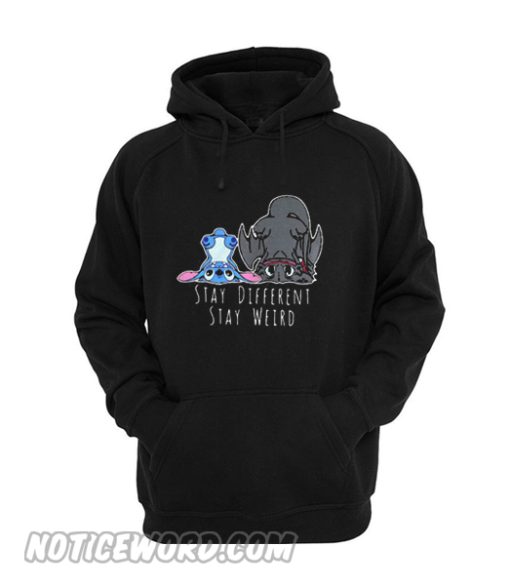 Stitch And Toothless Stay different stay weird Hoodie