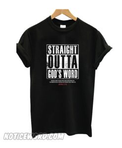 Straight Outta God's Word T Shirt