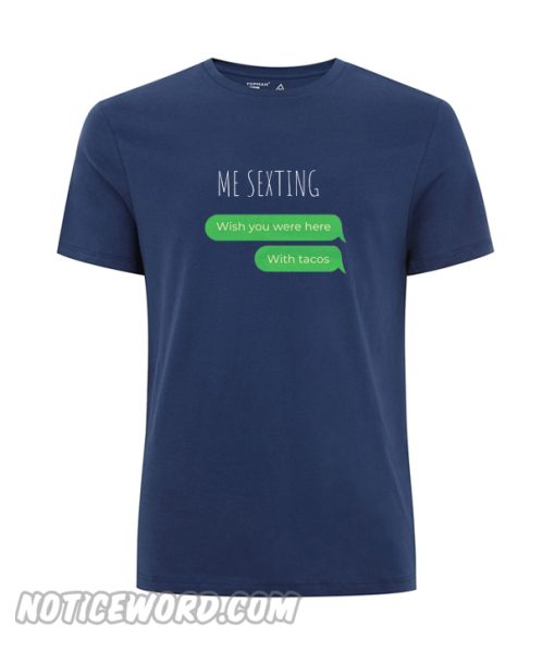 Taco Sexting T-shirt