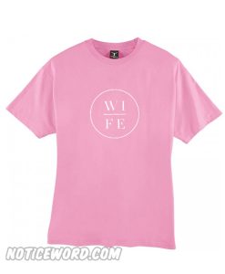 Wife T Shirt