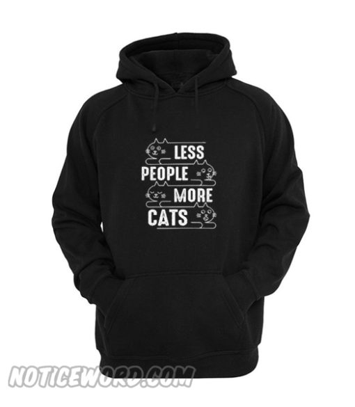 less people more cats Hoodie
