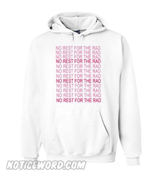 no rest for the rad hoodie