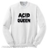 Acid Queen Sweatshirt