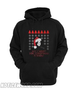All i want for christmas is snow ugly christmas Hoodie