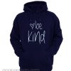 Be Kind Hoodie