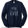 Be Kind Sweatshirt