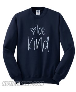 Be Kind Sweatshirt