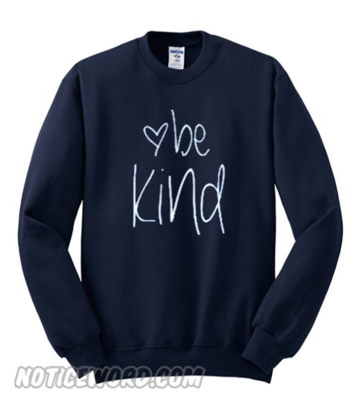 Be Kind Sweatshirt