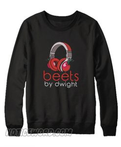 Beets By Dwight Unisex adult Sweatshirt