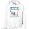 Camping when you can walk among strangers in your pj’s with a bag of dog poop Hoodie