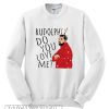 Christmas Drake Kudolphdo You Love Me Sweatshirt