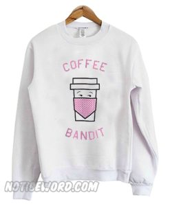 Coffee Bandit Sweatshirt