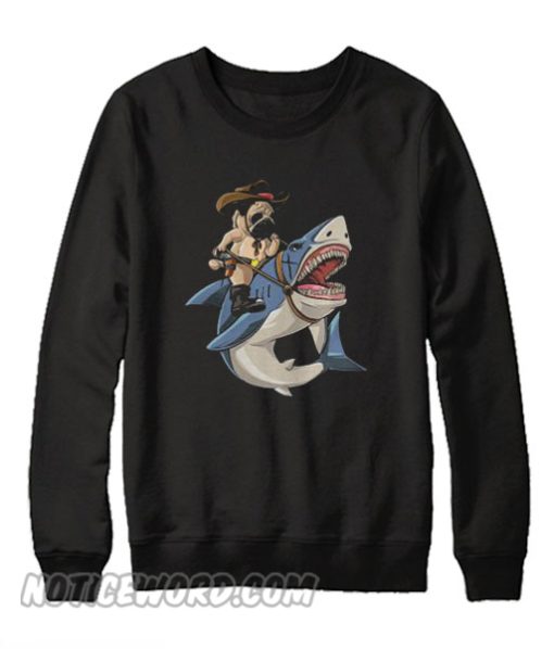 Cowboy Pug riding shark Sweatshirt