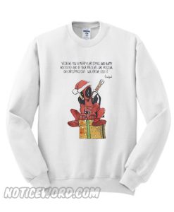 Deadpool wishing you a merry christmas Sweatshirt