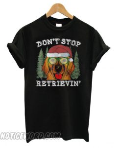 Don’t stop golden retriever Christmas T shirt