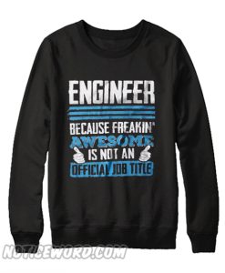 Engineer Sweatshirt