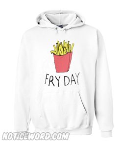 Fry Day Hoodie