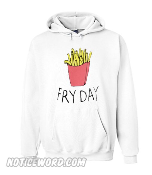 Fry Day Hoodie