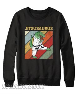 Funny Jitsusaurus T Rex Sweatshirt