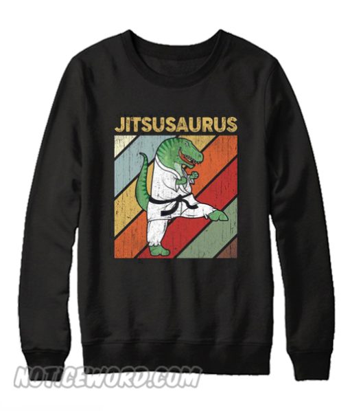 Funny Jitsusaurus T Rex Sweatshirt