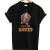 Funny Thanksgiving Turkey Face Let's Get Basted T-Shirt