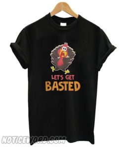 Funny Thanksgiving Turkey Face Let's Get Basted T-Shirt