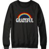 Grateful Rainbow Sweatshirt