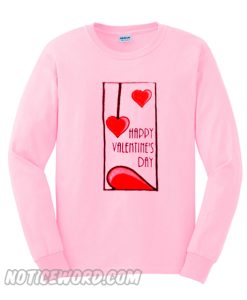 Happy Valentine's Day Sweatshirt