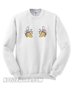 Hey you Banana Sweatshirt