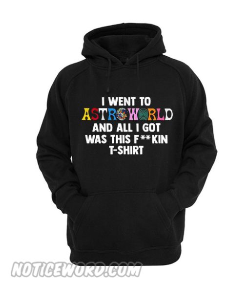 I went to astroworld and all i got was this Black Hoodie