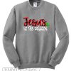 Jesus IS The Reason Sweatshirt