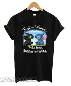 Just a woman who loves Toothless and Stitch T shirt