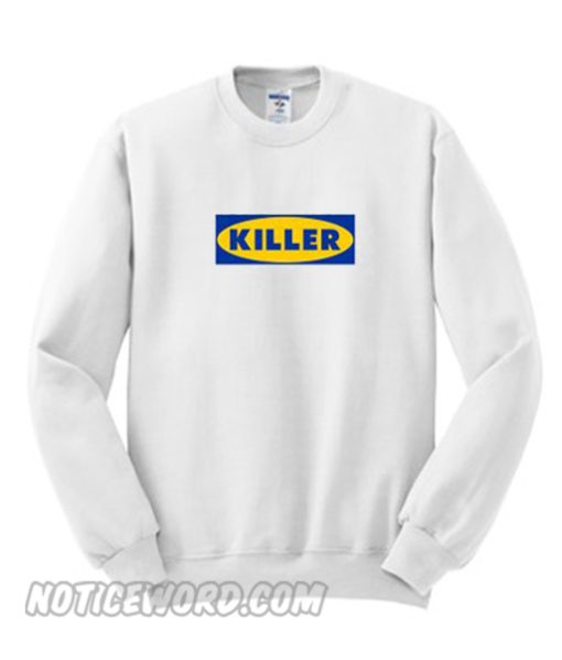 Killer IKEA Sweatshirt