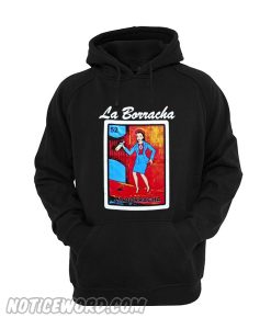 La Borracha Loteria Hoodie