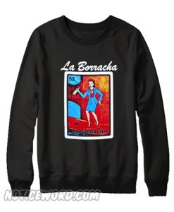 La Borracha Loteria Sweatshirt