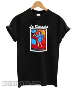 La Borracha Loteria T-Shirt