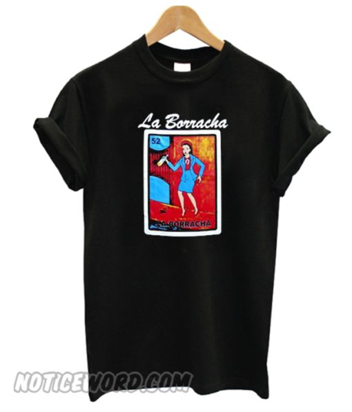 La Borracha Loteria T-Shirt