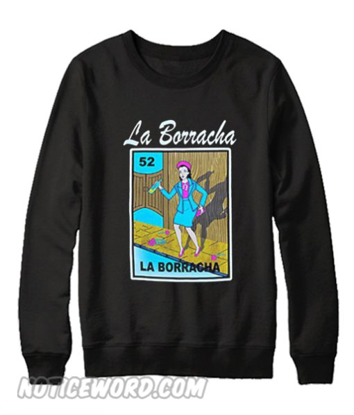 La Borracha Sweatshirt