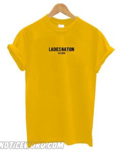 Ladies Nation Est 2018 T shirt