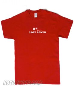 Lost Lover T Shirt