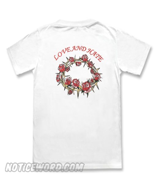 Love Hate Rose T Shirt Back