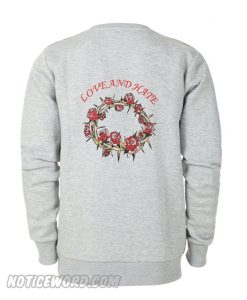 Love Hate Rose sweatshirt Back