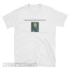 Melancholy Become Cool T-Shirt