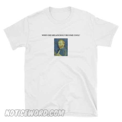 Melancholy Become Cool T-Shirt