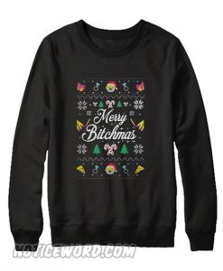 Merry Bitchmas Ugly Christmas Sweatshirt