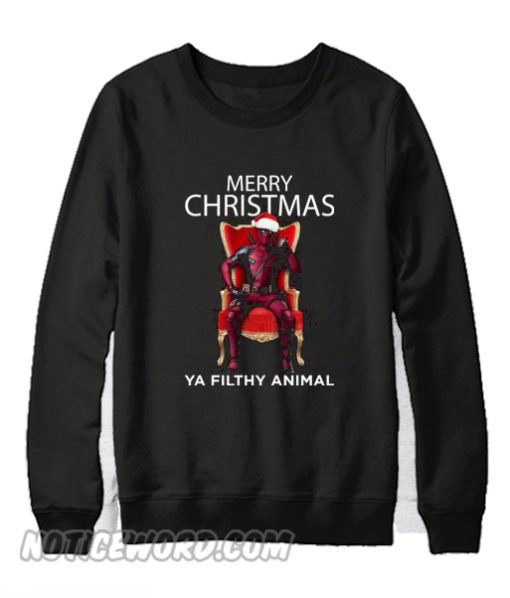 Merry Christmas Deadpool Ya Filthy Animal Sweatshirt