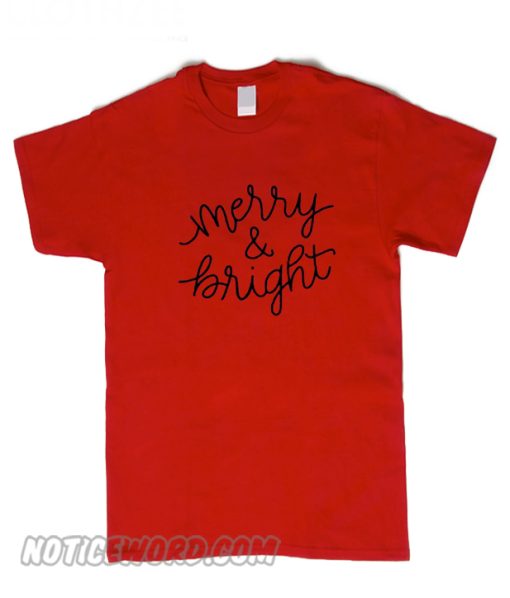 Merry and Bright Christmas T-Shirt